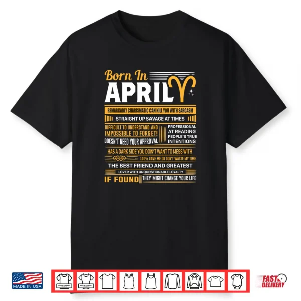 Born In April Aries Funny Birthday Gift Shirt