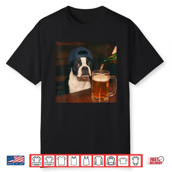 Boston Terrier Drinking Beer Shirt Funny Fathers Day Dog Mem Shirt