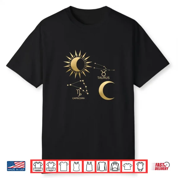 Capricorn Sun Taurus Moon Zodiac Shirt