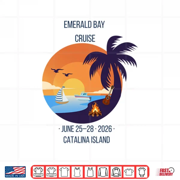 Design 2026 Annual Emerald Bay Cruise to Catalina Boating Souvenir Shirt
