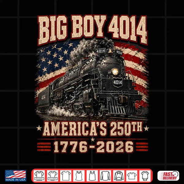 250 Years Big Boy 4014 Train Us Flag Vintage Apparel Shirt 4 Design 250 Years Big Boy 4014 Train US Flag Vintage Apparel Shirt