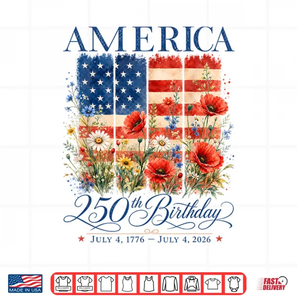 250Th Anniversary Usa 4Th Of July America 250 Years Floral Shirt 4 Design 250th Anniversary USA 4th of July America 250 Years Floral Shirt