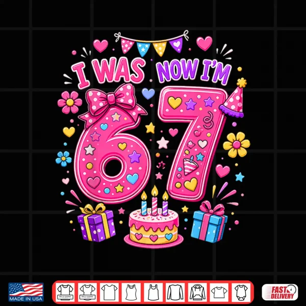 7Th Birthday Girls I Was 6 Now I'M 7 Girl Turning 7 Birthday Shirt 4 Design 7th Birthday Girls I was 6 Now Im 7 Girl Turning 7 Birthday Shirt
