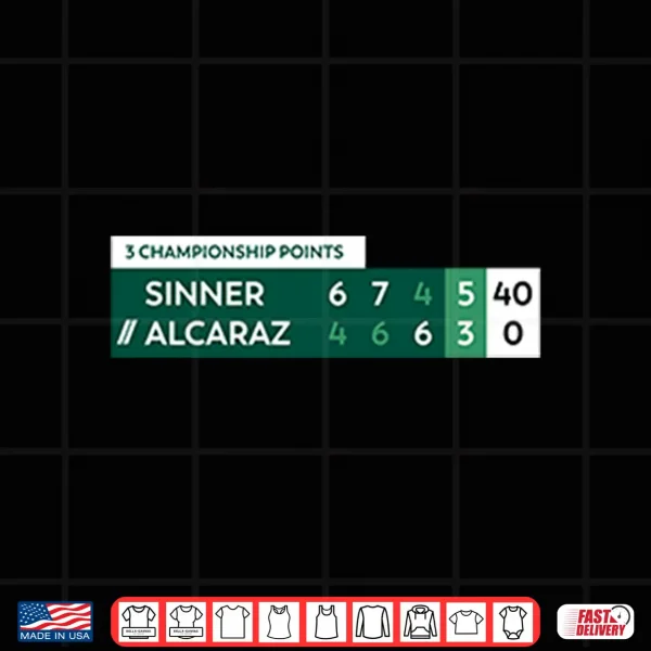Design Alcaraz Vs Sinner 3 Championship Points Scoreboard Tennis Shirt