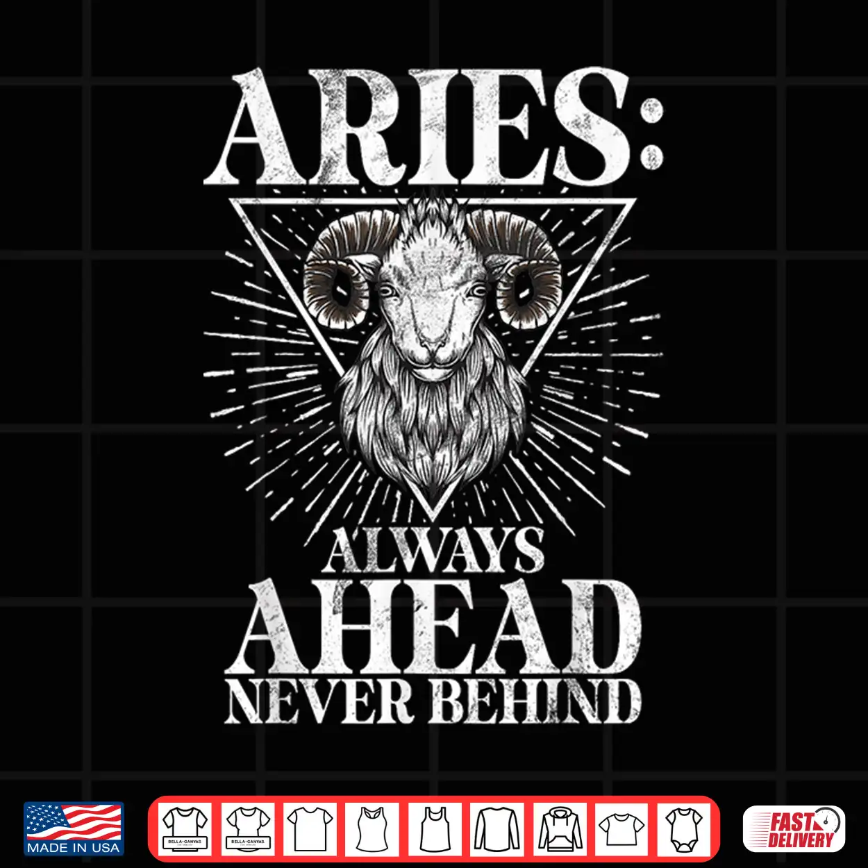 Always Ahead Never Behind Aries Shirt Always Ahead Never Behind Aries Shirt