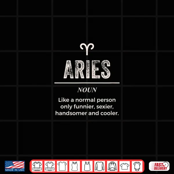 Aries Definition Apparel For Men Women Funny Zodiac Gift Shirt 4 Design Aries Definition Apparel For Men Women Funny Zodiac Gift Shirt