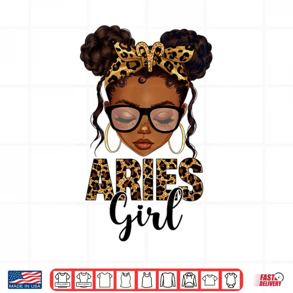 Aries Girl Messy Bun Zodiac Sign Birthday Black Girl Shirt 4 Design Aries Girl Messy Bun Zodiac Sign Birthday Black Girl Shirt