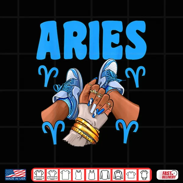 Aries Girl Sneakers Astrology Zodiac Bday Black Women Shirt 4 Design Aries Girl Sneakers Astrology Zodiac Bday Black Women Shirt