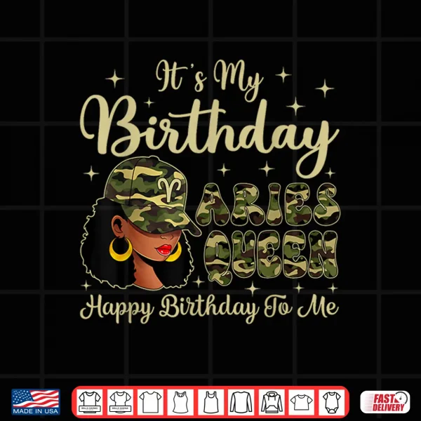 Aries Queen Black Woman Camo Cap Hat Zodiac Sign Shirt 4 Design Aries Queen Black Woman Camo Cap Hat Zodiac Sign Shirt