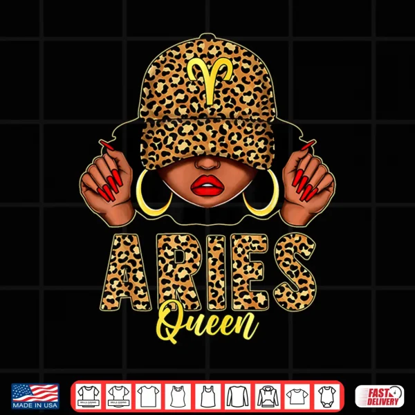 Aries Queen Black Woman Leopard Cap Hat Zodiac Birthday Shirt 4 Design Aries Queen Black Woman Leopard Cap Hat Zodiac Birthday Shirt