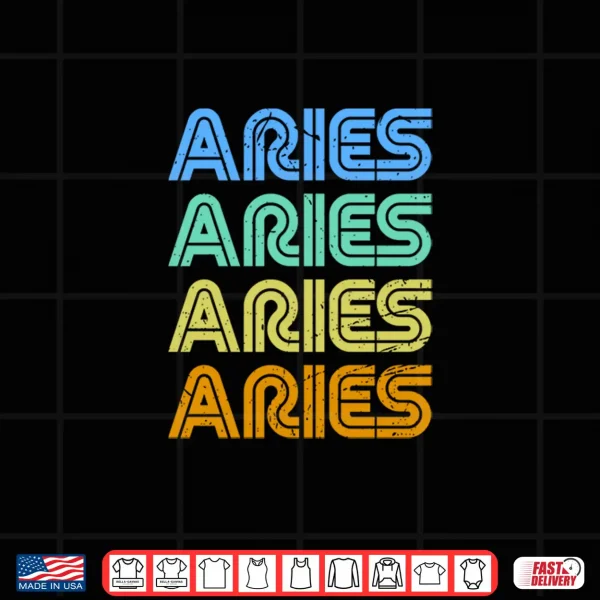Aries Vintage Retro Zodiac Sign Aries Birthday Design Shirt 4 Design Aries Vintage Retro Zodiac Sign Aries Birthday Design Shirt