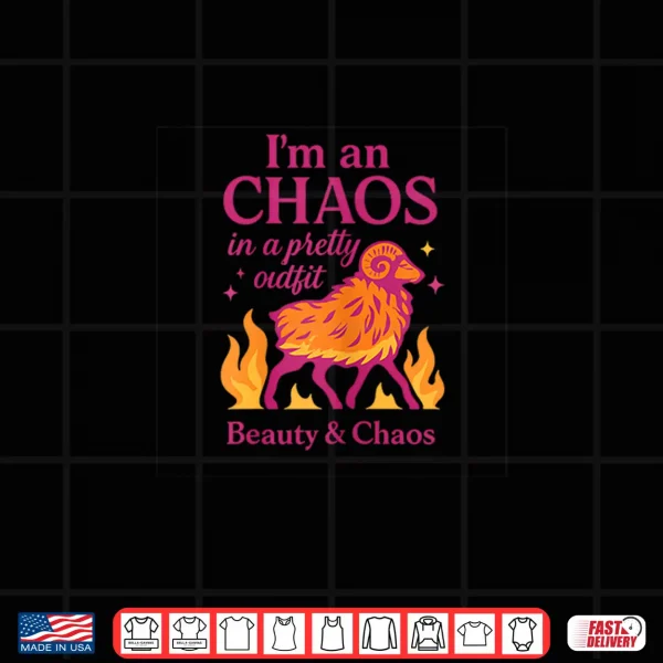 Aries Zodiac Chaos In A Pretty Outfit Graphic Design Shirt 4 Design Aries Zodiac Chaos in a Pretty Outfit Graphic Design Shirt