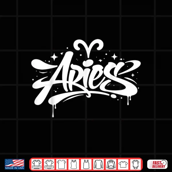 Aries Zodiac Graffiti Handstyle Astrology Star Sign Shirt 4 Design Aries Zodiac Graffiti Handstyle Astrology Star Sign Shirt