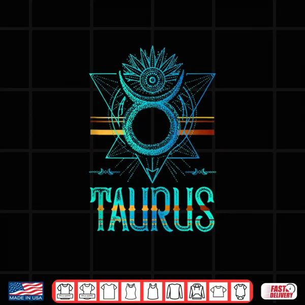 Astrology Horoscope Zodiac Sign Taurus Shirt 4 Design Astrology horoscope Zodiac Sign Taurus Shirt