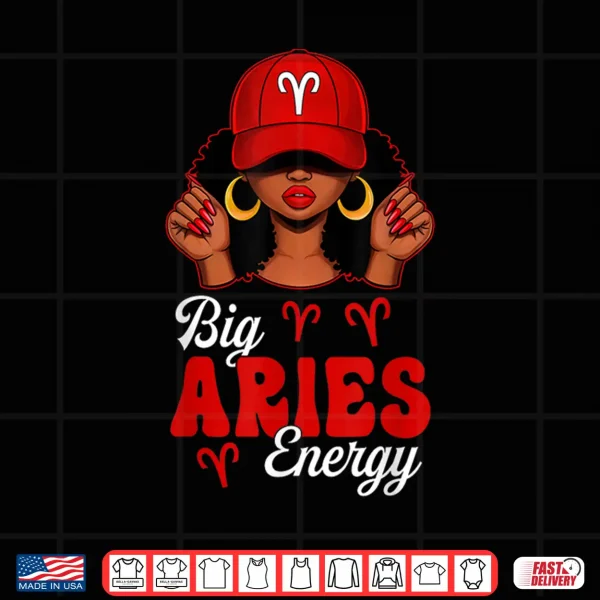 Big Aries Energy Afro Women Red Cap Black Girl Zodiac Shirt 4 Design Big Aries Energy Afro Women Red Cap Black Girl Zodiac Shirt