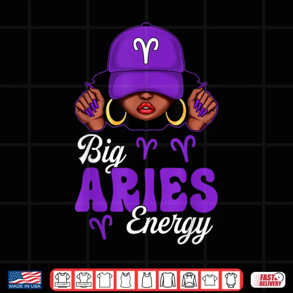Big Aries Energy Black Woman Purple Cap Zodiac Sign Shirt 4 Design Big Aries Energy Black Woman Purple Cap Zodiac Sign Shirt