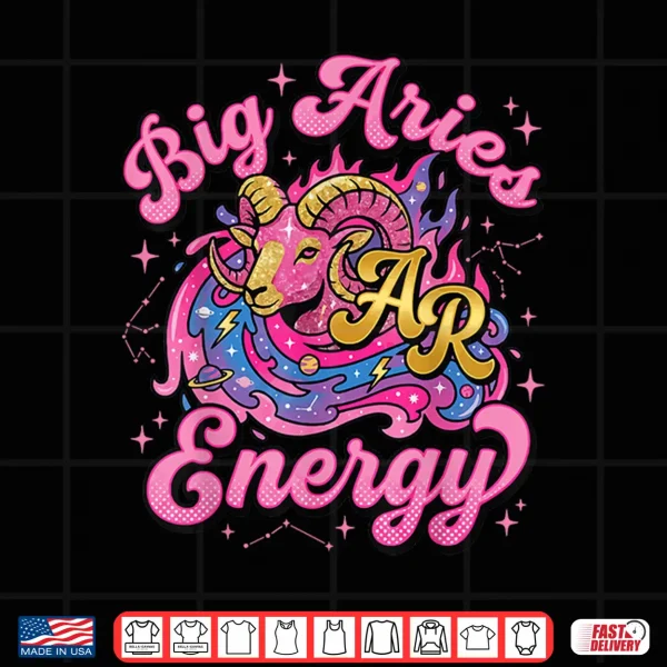 Big Aries Energy Shirt 4 Design Big Aries Energy Shirt