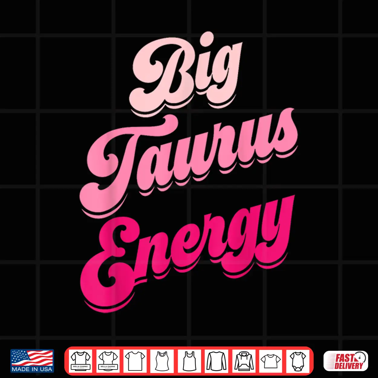 Big Taurus Energy Women Zodiac Sign Taurus Season Birthday Shirt Big Taurus Energy Women Zodiac Sign Taurus Season Birthday Shirt