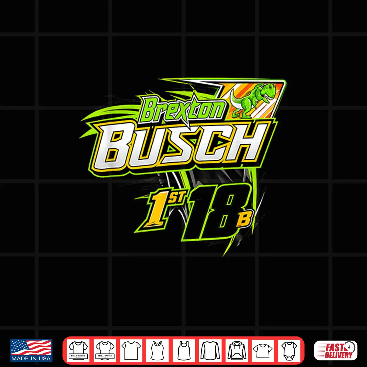Brexton Busch 18B Racing Dinosaur Shirt Brexton Busch 18B Racing Dinosaur Shirt