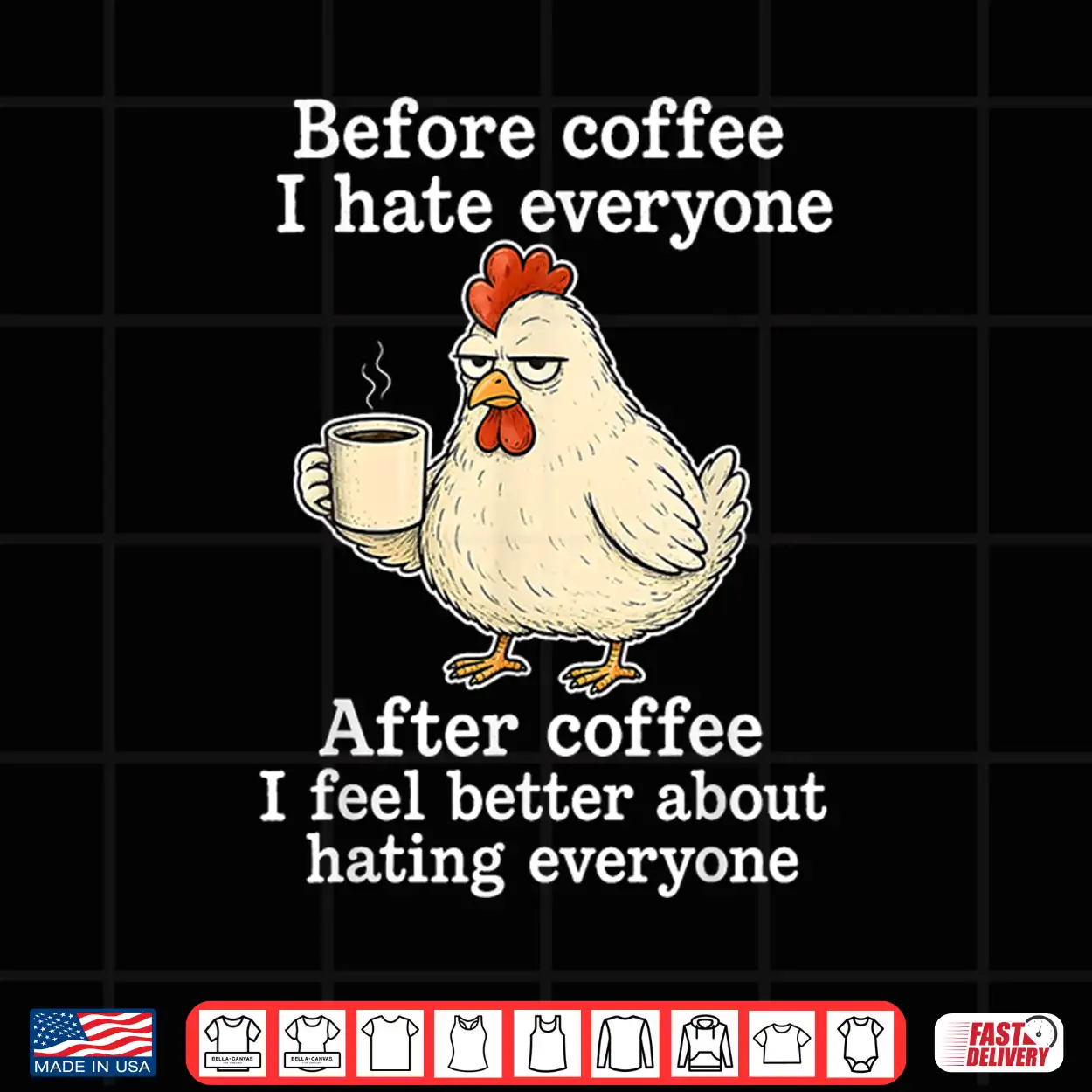 Chicken Before Coffee I Hate Everyone. After Coffee I Feel Shirt Chicken Before Coffee I Hate Everyone. After Coffee I Feel Shirt