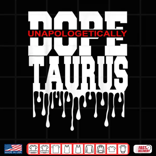 Dope Queen King Graphic Decor Taurus Astrology Zodiac Shirt 4 Design Dope Queen King Graphic Decor Taurus Astrology Zodiac Shirt