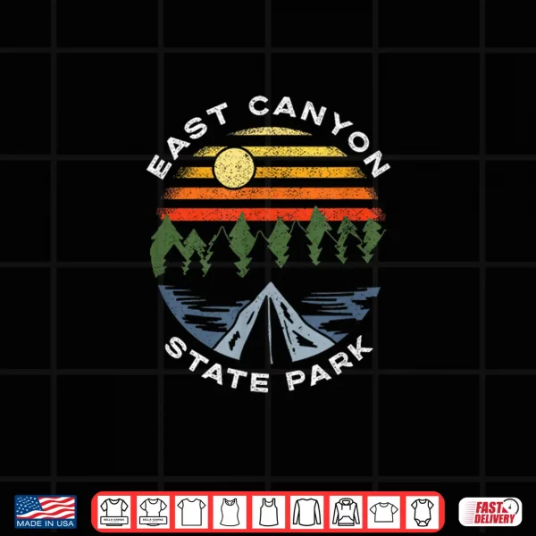 East Canyon State Park Utah Mountains Forest Vacation Shirt 4 Design East Canyon State Park Utah Mountains Forest Vacation Shirt