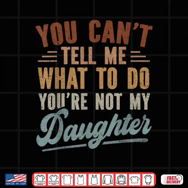 Funny Father Daddy Men From Daughter Fathers Day Dad Shirt 4 Design Funny Father Daddy Men from Daughter Fathers Day Dad Shirt