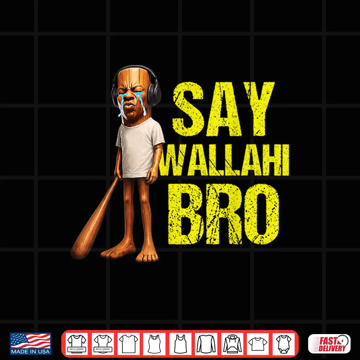 Funny Tung Tung Speed Brainrot Say Wallahi Bro Meme Shirt Funny Tung Tung Speed Brainrot Say Wallahi Bro Meme Shirt