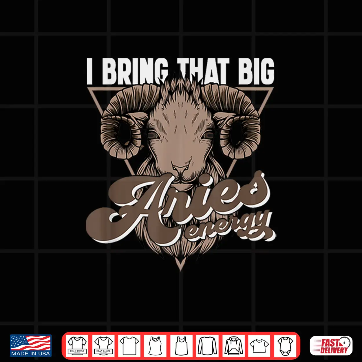 I Bring That Big Aries Energy Aries Zodiac Sign Quotes Shirt I Bring That Big Aries Energy Aries Zodiac Sign Quotes Shirt
