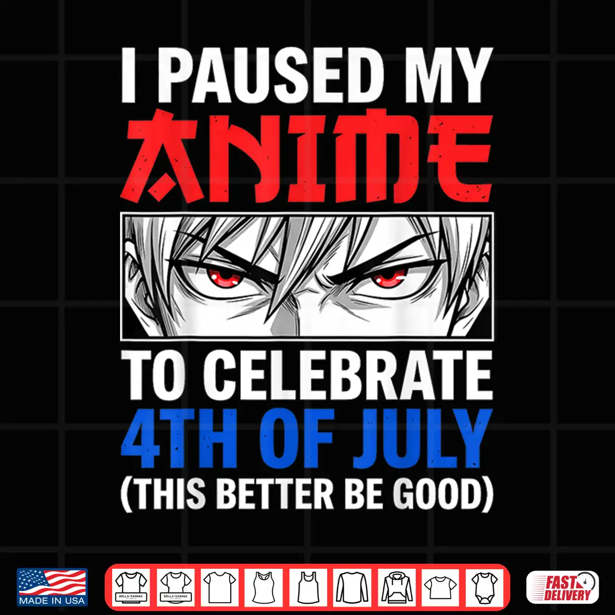 I Paused My Anime To Celebrate 4Th Of July Shirt I Paused My Anime To Celebrate 4Th Of July Shirt