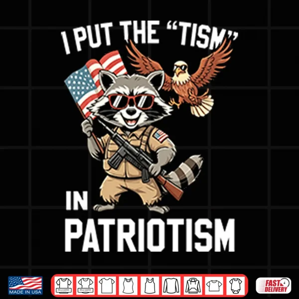 Design I Put The Tism In Patriotism Shirt 2