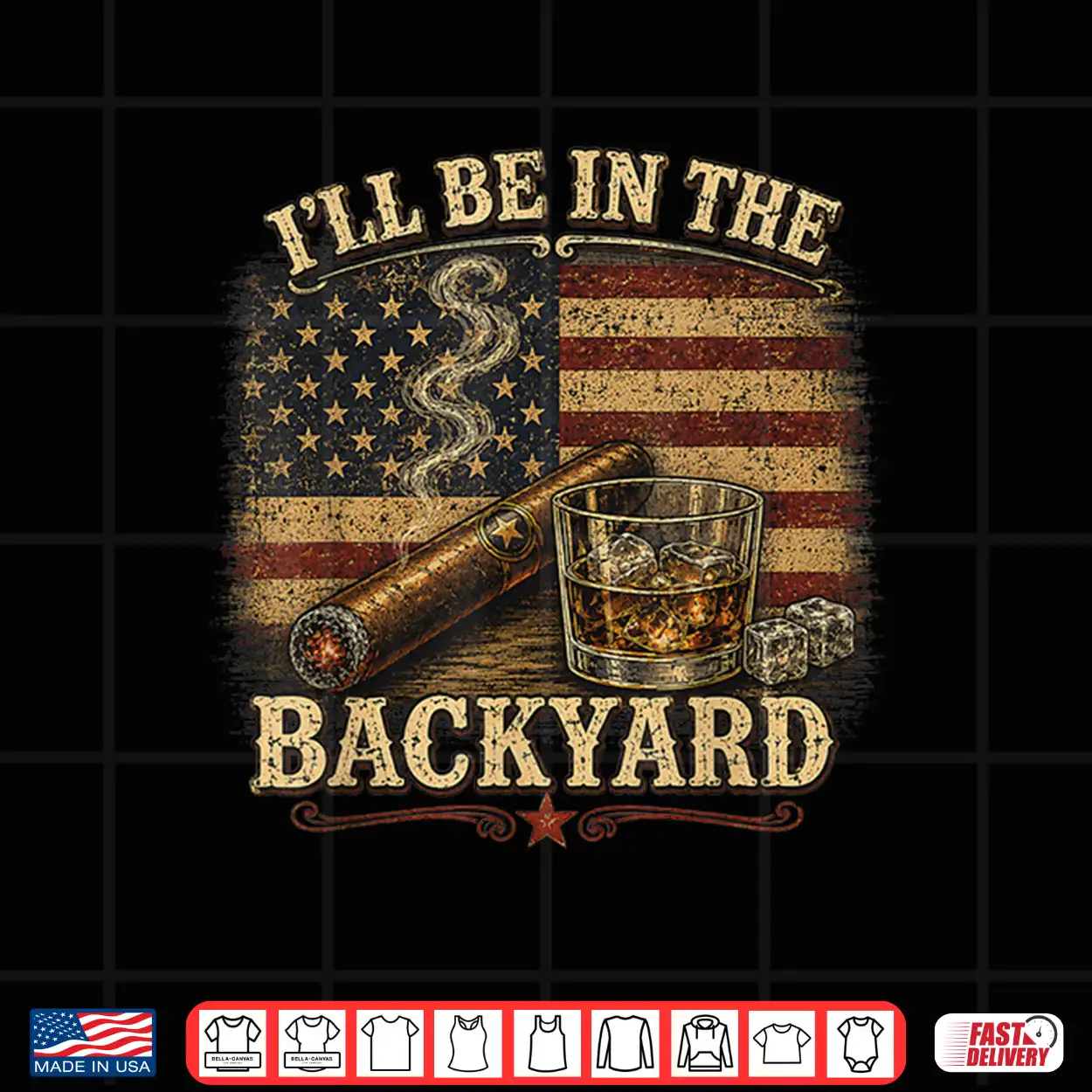 I’Ll Be In The Backyard Cigar And Bourbon Vintage Usa Flag Shirt I’Ll Be In The Backyard Cigar And Bourbon Vintage Usa Flag Shirt