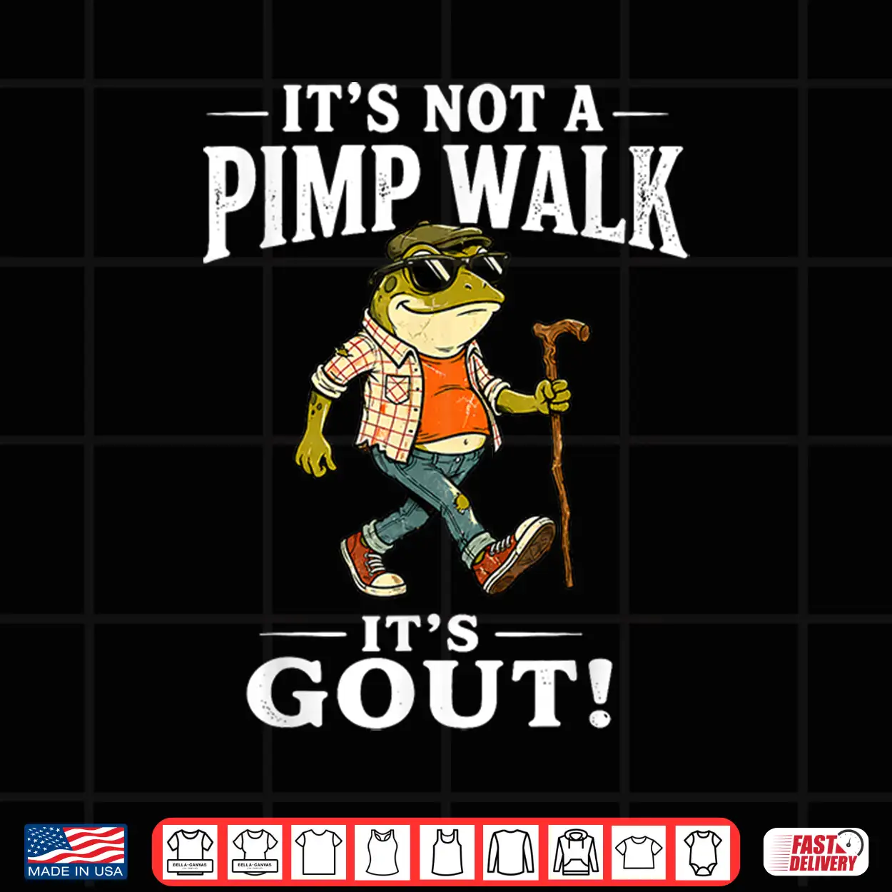 It’S Not A Pimp Walk It’S Gout Funny Frog Dad Father’S Day Shirt It’S Not A Pimp Walk It’S Gout Funny Frog Dad Father’S Day Shirt