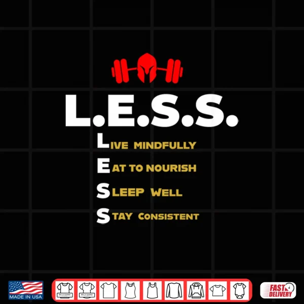 L.E.S.S. Shirt 4 Design L.E.S.S. Shirt