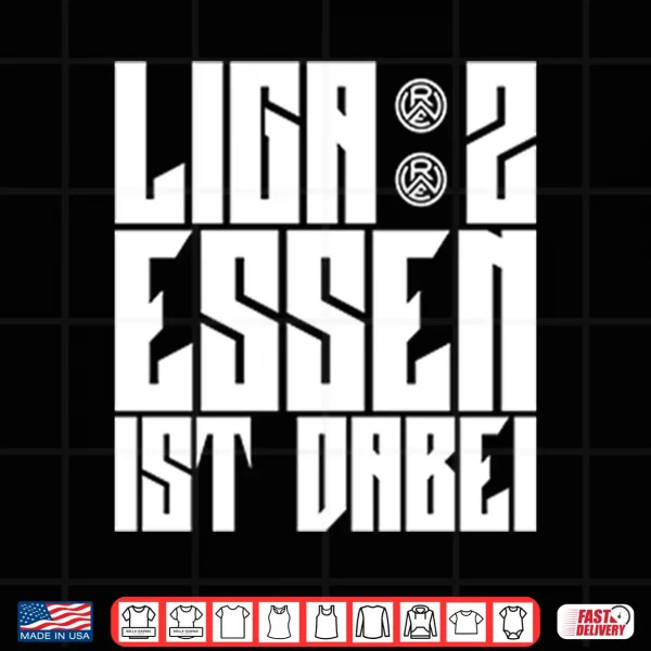 Design Liga 2 Essen Ist Dabei Shirt