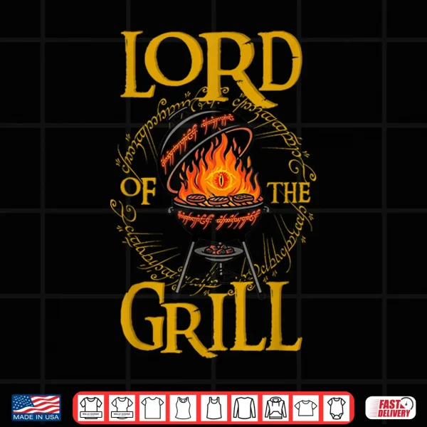 Lord Of The Grill Bbq Daddy Nerd Dad Funny Dad Jokes Shirt 4 Design Lord of the Grill BBQ Daddy Nerd Dad Funny Dad Jokes Shirt