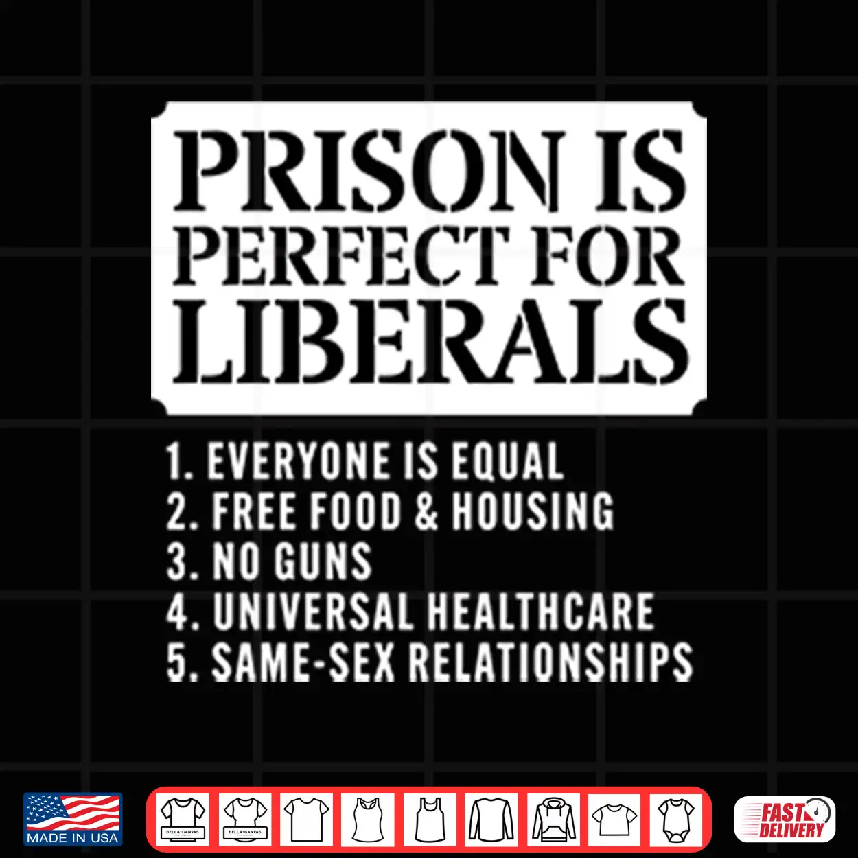 Prison Is Perfect For Liberals Shirt Prison Is Perfect For Liberals Shirt