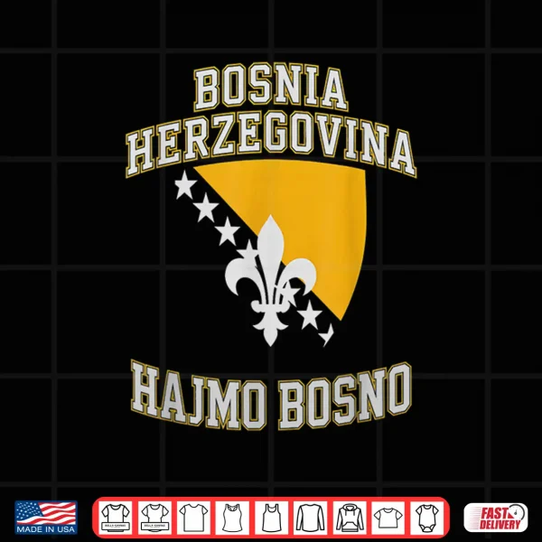 Proud Bosnia Dragon Hajmo Bosno Country Favorite Cheer Game Shirt 4 Design Proud Bosnia Dragon HAJMO BOSNO Country Favorite Cheer Game Shirt
