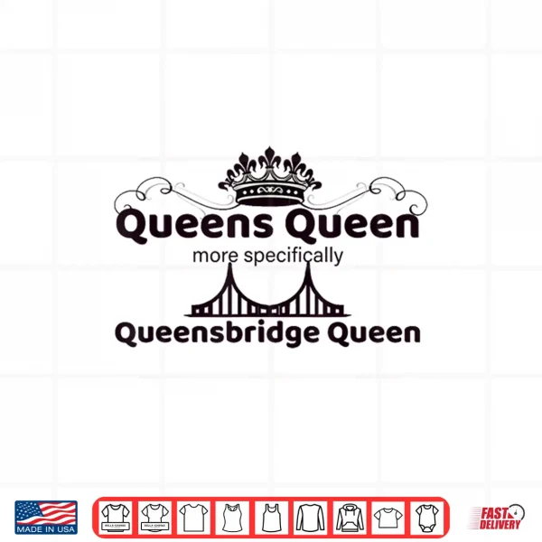 Queensbridge Queen Shirt 4 Design Queensbridge Queen Shirt