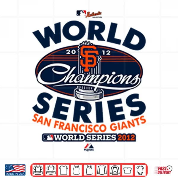 San Francisco Giants World Series Champions 2012 Shirt 4 Design San Francisco Giants World Series Champions 2012 Shirt