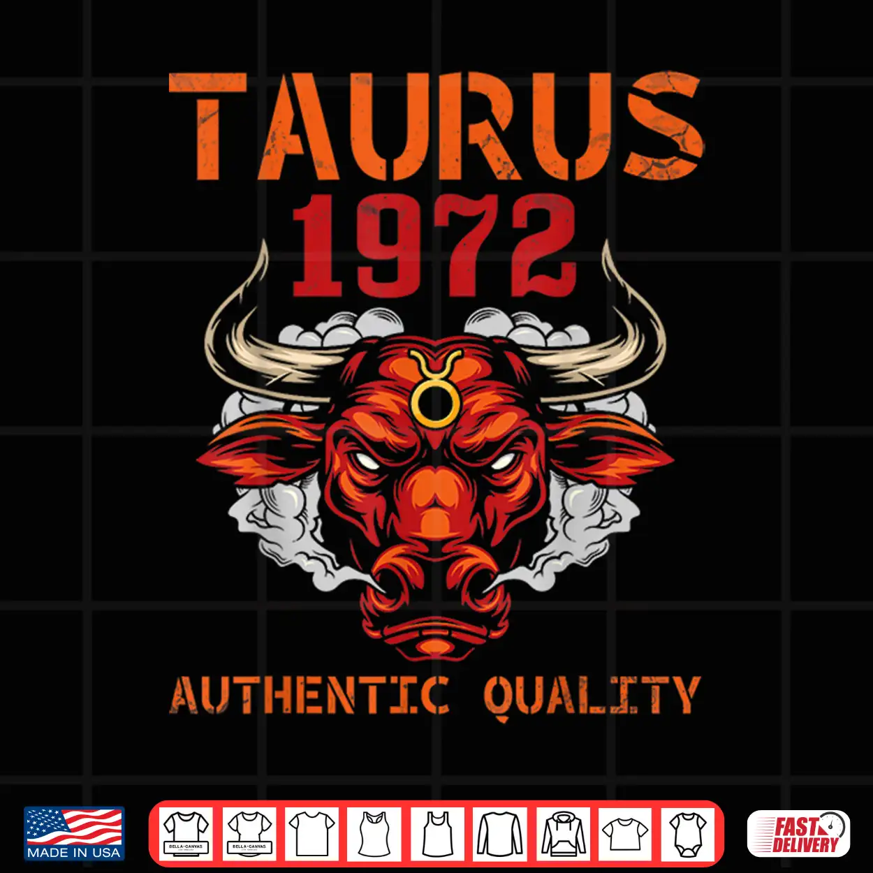 Taurus 1972 Authentic Quality 53 Years Old Happy My Birthday Shirt Taurus 1972 Authentic Quality 53 Years Old Happy My Birthday Shirt