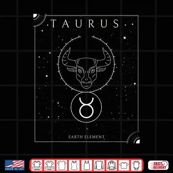 Taurus Earth Element Zodiac Shirt 4 Design Taurus Earth Element Zodiac Shirt