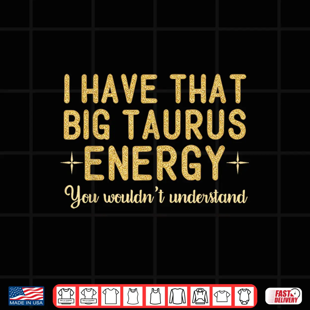 Taurus For Women Big Taurus Energy Its A Taurus Thing Funny Shirt Taurus For Women Big Taurus Energy Its A Taurus Thing Funny Shirt