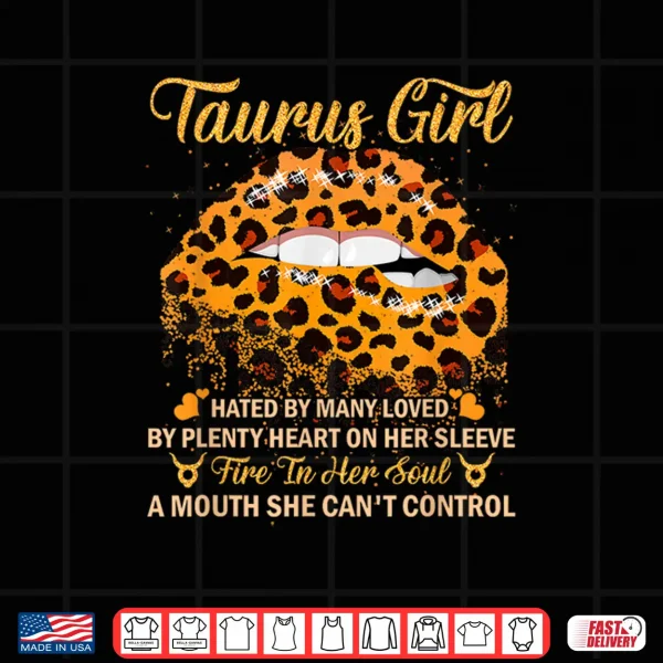 Design Taurus Girl Birthday Leopard Sexy Lip Zodiac Shirt