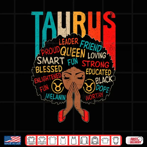 Taurus Queen Retro Afro Black Women Zodiac Sign Shirt 4 Design Taurus Queen Retro Afro Black Women Zodiac Sign Shirt