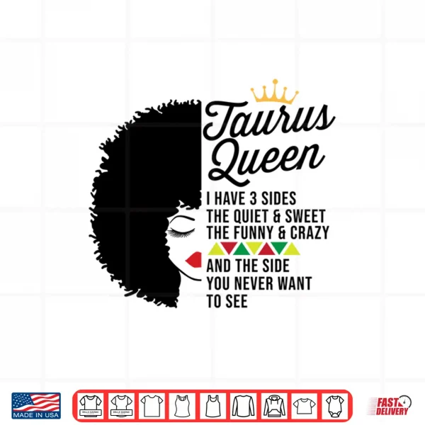 Design Taurus Queen Zodiac Personality Qualities Black Women Girl Shirt