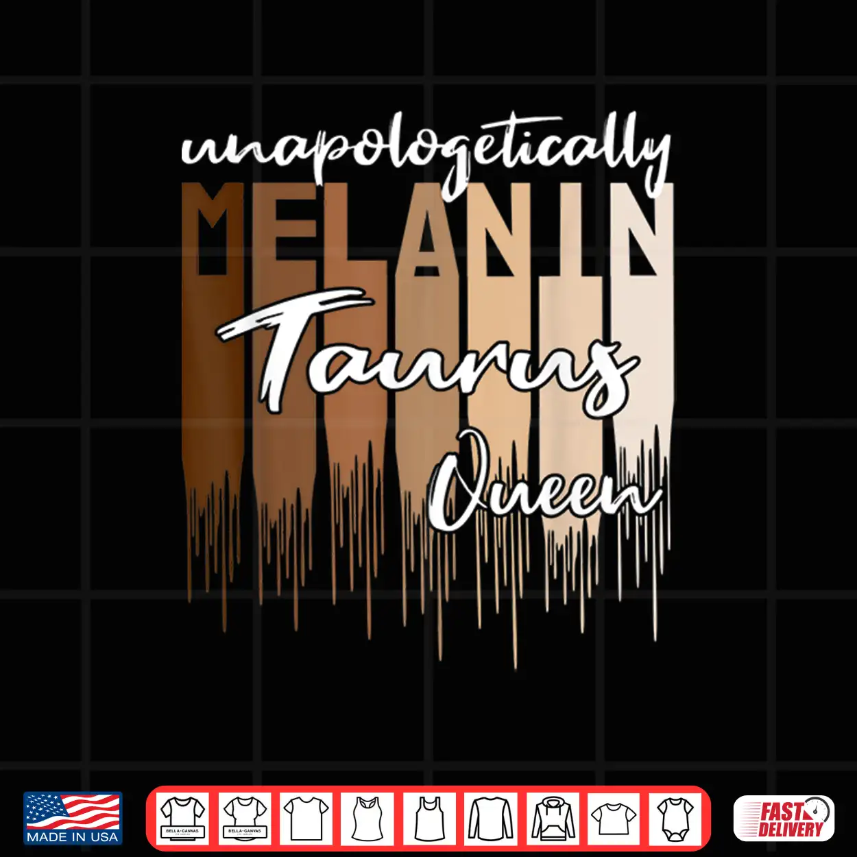 Taurus Unapologetically Melanin Queen For Black Women Shirt Taurus Unapologetically Melanin Queen For Black Women Shirt