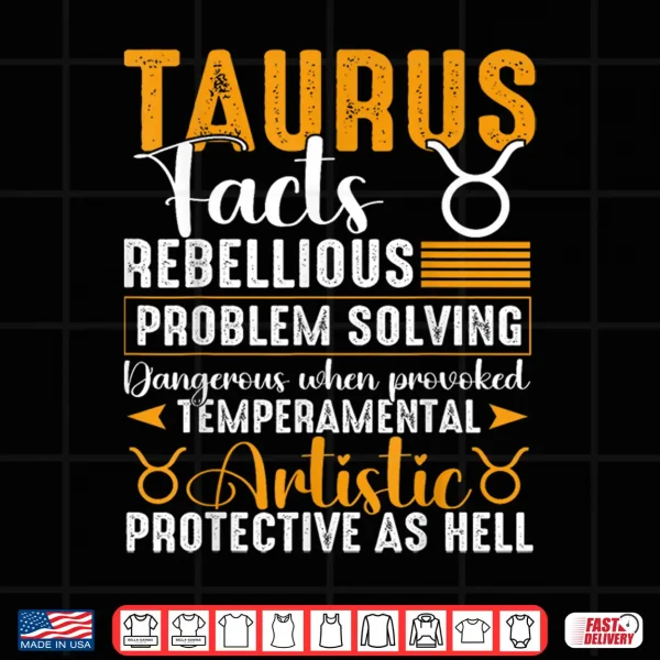 Taurus Zodiac Facts Taurus May April Birthday Shirt 4 Design Taurus Zodiac Facts Taurus May April Birthday Shirt