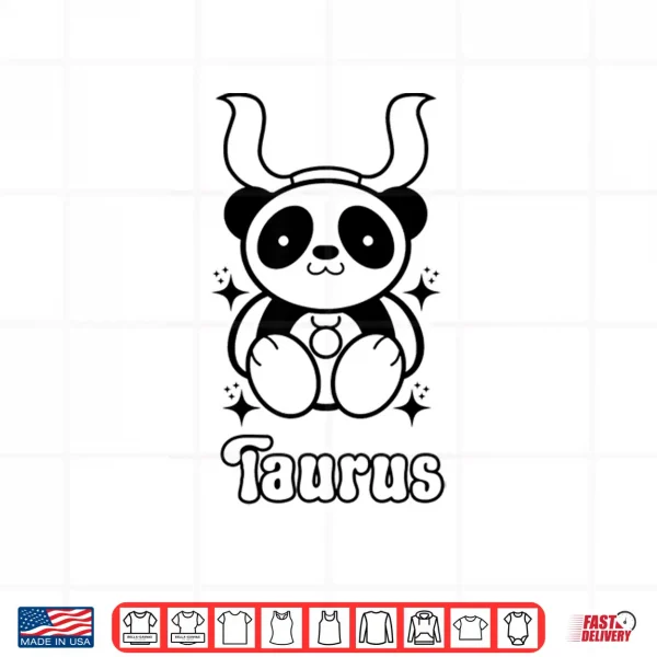 Taurus Zodiac Sign Kawaii Panda Bear Birthday Horoscope Shirt 4 Design Taurus Zodiac Sign Kawaii Panda Bear Birthday Horoscope Shirt