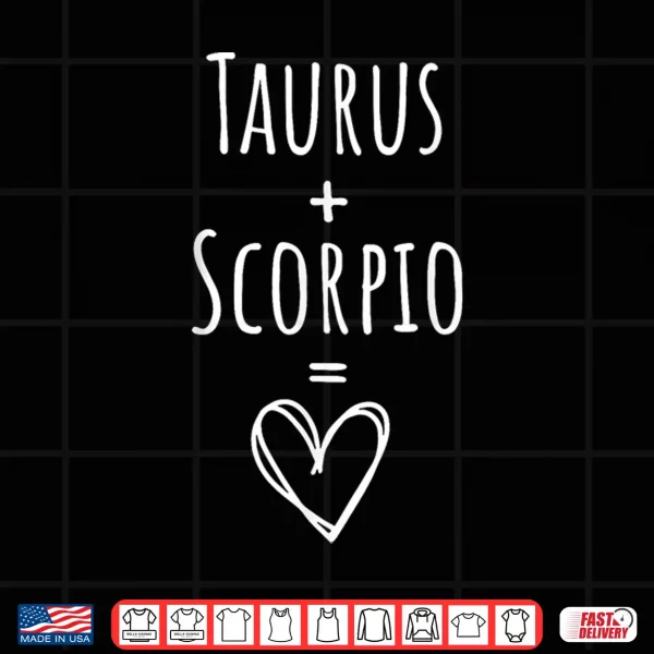 Design Taurus and Scorpio Couple Matching Zodiac Sign Shirt